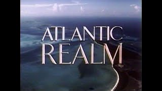 Atlantic Realm (Part 3 of 3) Into the Abyss (1989)