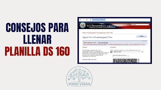 Consejos para llenar la planilla DS 160. (VISA AMERICANA)