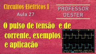 O pulso de tensão e de corrente e sua aplicação em circuitos elétricos | análise passo a passo