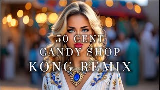 50 Cent - Candy Shop | Middle East Remix (Kong Instrumental Remix)