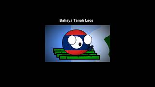 Bahaya Tanah Laos  #animasi #countryballsanimation #memes