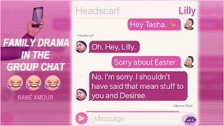 FAMILY DRAMA EP 15: A Group Chat Family Drama [Text Messages] #1 [PG -13]