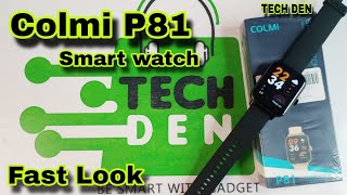 Colmi P81 Smart Watch Unboxing & First Look  Video 2024 || Future Tech Bangladesh || Tech Den