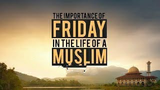 Importance of FRIDAY and best moment of this day...