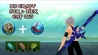 BUILD BS CRAFT STR - DEX CAP 265 - TORAM ONLINE