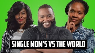 Single Mom's Vs. The World - Episode 2