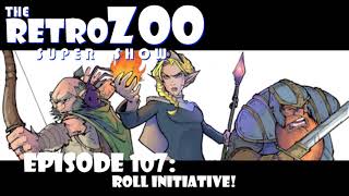 Ep 107: Roll Initiative!