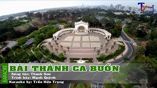 Bài Thánh Ca Buồn (Sáng Tác  Nguyên Vũ )- Mạnh Quỳnh Karaoke