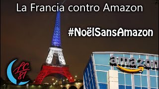 La Francia contro Amazon. La petizione #NoëlSansAmazon per non far comprare online