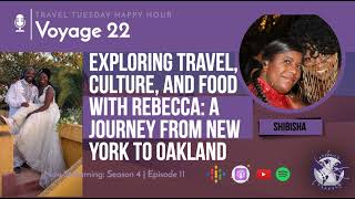 Exploring Travel, Culture, and Food with Rebecca: A Journey from New York to Oakland