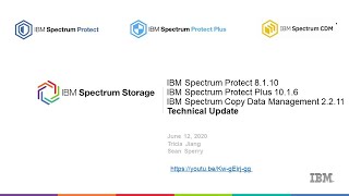 Spectrum Protect 8.1.10, Protect Plus 10.1.6, CDM 2.2.11 What’s New Technical Update – Presentation