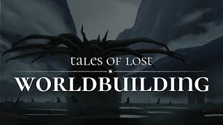 Let's Build a World | Tales of Lost