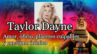 Taylor Dayne y el límite de los placeres culpables y el consumo irónico