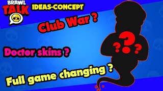 Brawl Stars: Brawl Talk Concept! Club war , new skins, emotes and many more.(concept video)