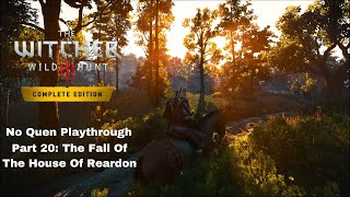 The Witcher 3: Wild Hunt - Part 20: The Fall Of The House of Reardon (No Quen Playthrough)