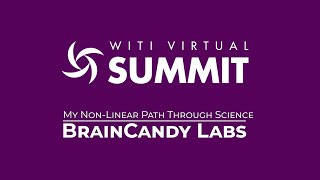 BrainCandy Labs: My Non-Linear Path Through Science