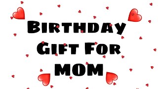 MOM Birthday Gift Ideas | Gift Hamper | Gift Ideas For MOM | Mother's Day Special Gift|Handmade Gift