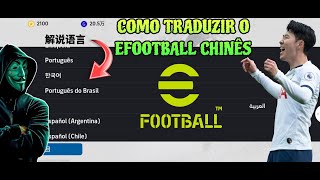 COMO TRADUZIR O EFOOTBALL CHINÊS PARA PORTUGUÊS DO BRASIL 🇧🇷