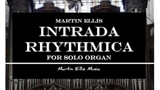 Martin Ellis: Intrada Rhythmica (Organ)