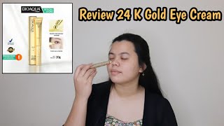 BIOAQUA 24K GOLD PURIFIYING EYE CREAM 2022 | Review Eye Cream Viral Tiktok