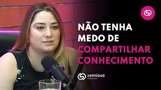 Como Dividir Conhecimentos Impulsiona Sua Carreira no Design | Semiose Podcast