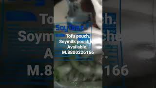 Tofu pouch .soymilk pouch  available. M.8800226166 #shorts