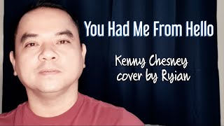 "You Had Me From Hello" (Kenny Chesney) Ryian