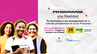 🇨🇴 Sanción Presidencial Reforma Pensional