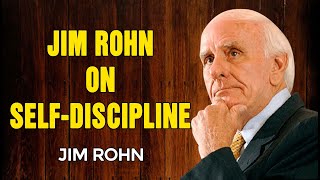 JIM ROHN MOTIVATION - Self Discipline