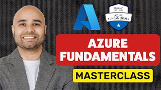 Azure Fundamentals Masterclass | [AZ-900] Bootcamp (21 Labs & 57 Exercises)