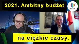 Ambitny budżet na rok 2021.