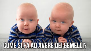 VUOI AVERE DEI GEMELLI? \ come avere dei gemelli