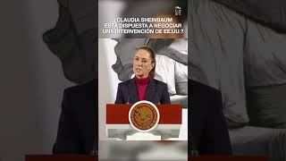 Sheinbaum descarta negociar una intervención militar estadounidense