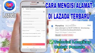 ✅Cara Mengisi Alamat Di Lazada Terbaru