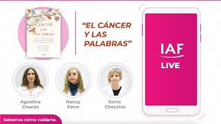 LIVE - Libro: "El Cáncer y las Palabras" por Nancy Ferro, Agustina Chacon, y Sonia Checchia