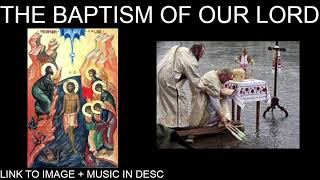 Russian Orthodoxy - THE BAPTISM OF THE LORD - THE BLESSINGS OF THE WATER