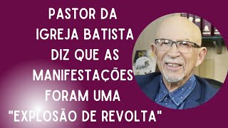 Veja o posicionamento do Pastor Jorge Linhares sobre as Manifestações