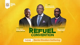 BARRIER BREAKERS GATHERING  || REFUEL CONVENTION ||  DAY 2 || 20TH JUNE 2024