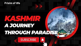 Kashmir  A Journey Through Paradise