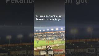 Hampir saja goll #psps #pspsriau #pspspekanbaru