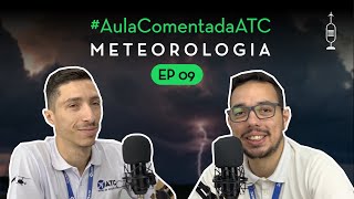 Mensagens Meteorológicas (MT9) | #AulaComentadaATC