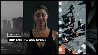 Humanizing Our Divide