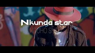 Nkunda Star - Ndoho Shida (Official Music Video)