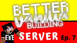 FREE Games For YOU!! - Ep. 7 - Better Vanilla Building Server - Minecraft SMP 1.15.2