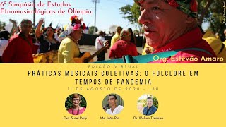 Práticas Musicais Coletivas: o Folclore em tempos de pandemia