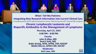 Information into Clinical Care — CLL and Bispecific Antibodies in the Management of Lymphoma