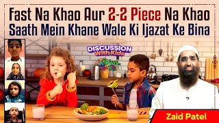 Fast Na Khao aur 2-2  Piece Na Khao Saath Mein Khane Wale Ki Ijazat Ke Bina by Zaid Patel iPlus TV