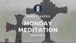 Monday Meditation - John 14:21-26