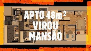 APTO 48 m2 TRANSFORMAÇÃO INCRÍVEL! AMPLIAMOS TUDO!