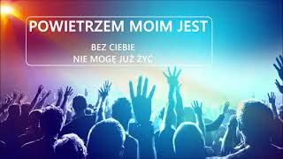 Powietrzem moim jest ||